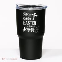 Silly Rabbit Easter Is For Jesus Christian Tumbler thumb 0