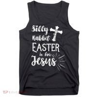 Silly Rabbit Easter Is For Jesus Christian Tank Top thumb 0