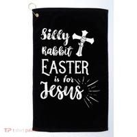 Silly Rabbit Easter Is For Jesus Christian Golf Towel thumb 0