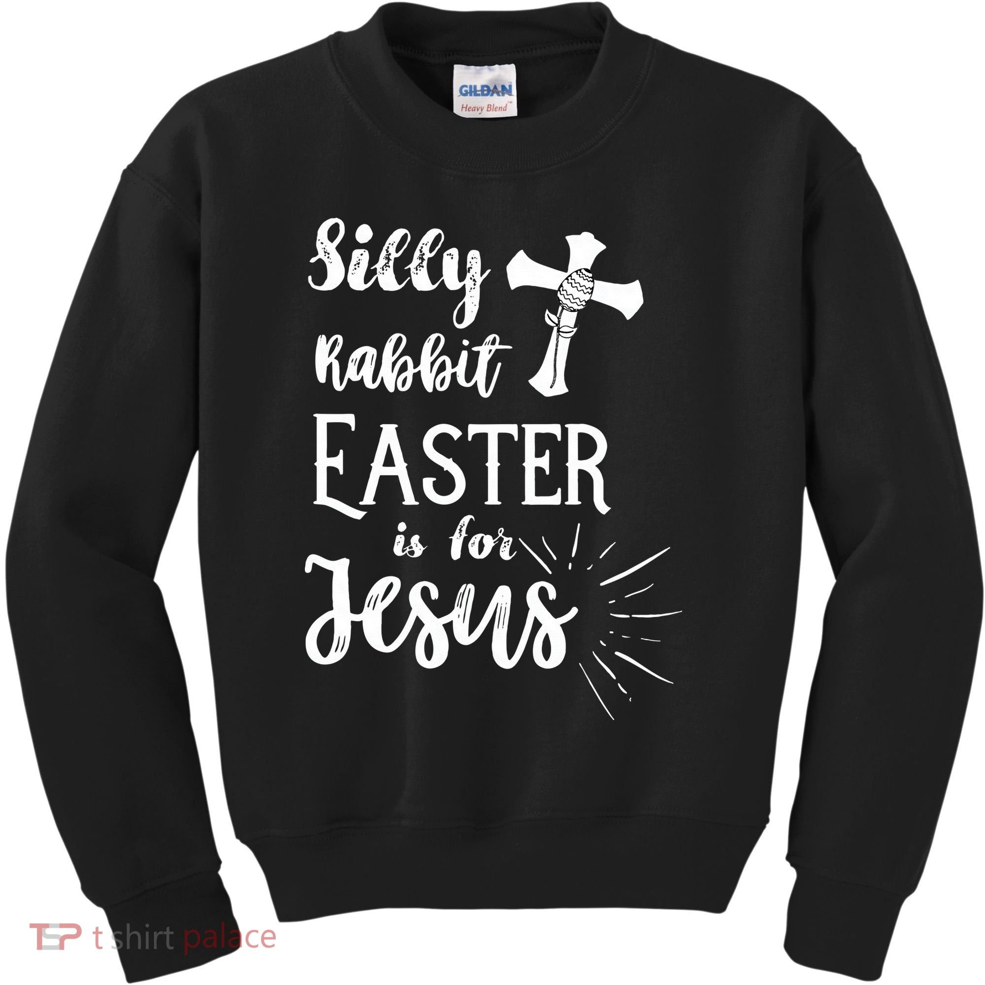 Silly Rabbit Easter Is For Jesus Christian Kids Sweatshirt