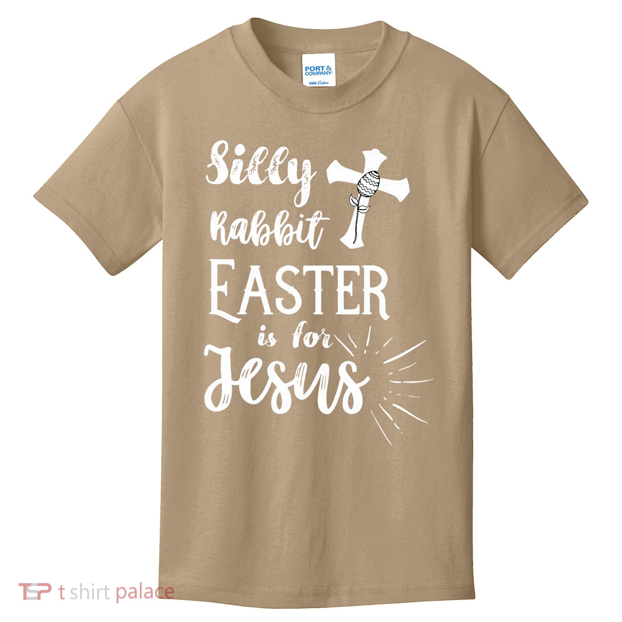 Silly Rabbit Easter Is For Jesus Christian Kids T-Shirt