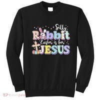 Silly Rabbit Easter Is For Jesus Sweatshirt thumb 0