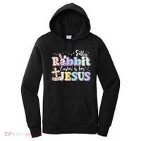 Silly Rabbit Easter Is For Jesus Women's Hoodie thumb 0