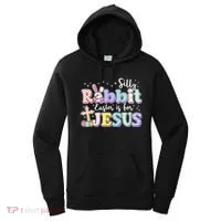 Silly Rabbit Easter Is For Jesus Women's Hoodie thumb 0