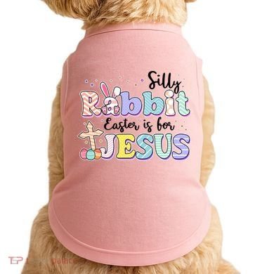 Silly Rabbit Easter Is For Jesus Doggie Tank