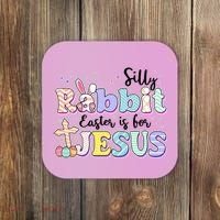 Silly Rabbit Easter Is For Jesus Coaster thumb 0