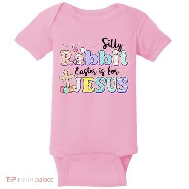 Silly Rabbit Easter Is For Jesus Baby Bodysuit