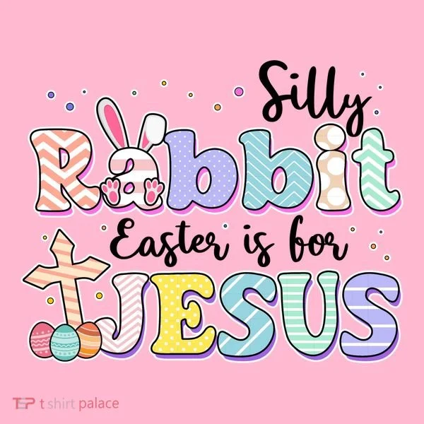 Silly Rabbit Easter Is For Jesus Women's T-Shirt