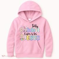 Silly Rabbit Easter Is For Jesus Kids Hoodie thumb 0