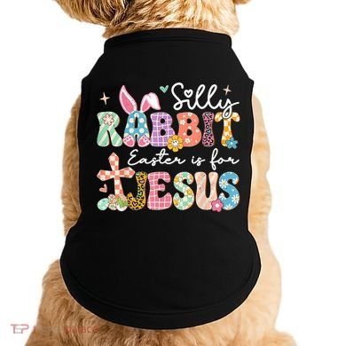 Silly Rabbit Easter Is For Jesus Cute Bunny Christian Faith Doggie Tank