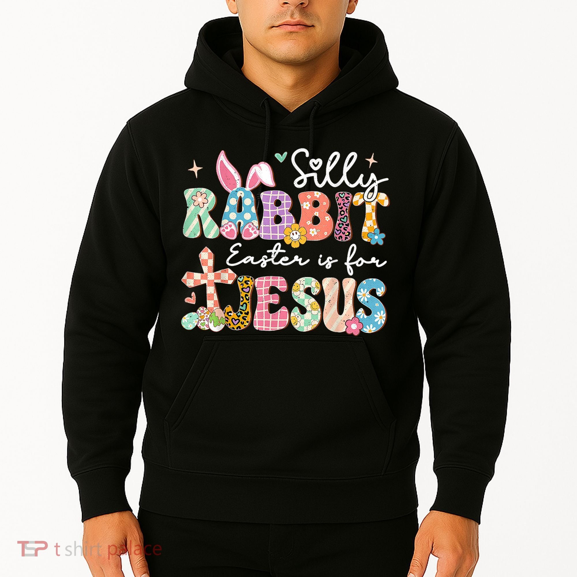 Silly Rabbit Easter Is For Jesus Cute Bunny Christian Faith Hoodie