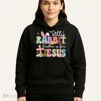 Silly Rabbit Easter Is For Jesus Cute Bunny Christian Faith Hoodie thumb 5