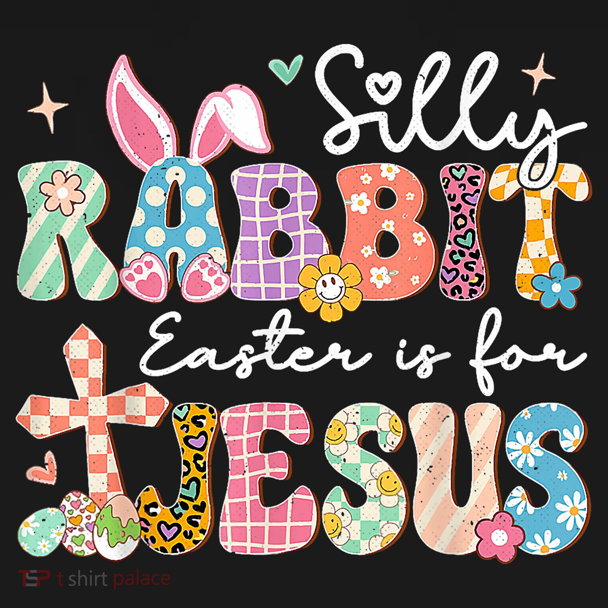 Silly Rabbit Easter Is For Jesus Cute Bunny Christian Faith Sweatshirt