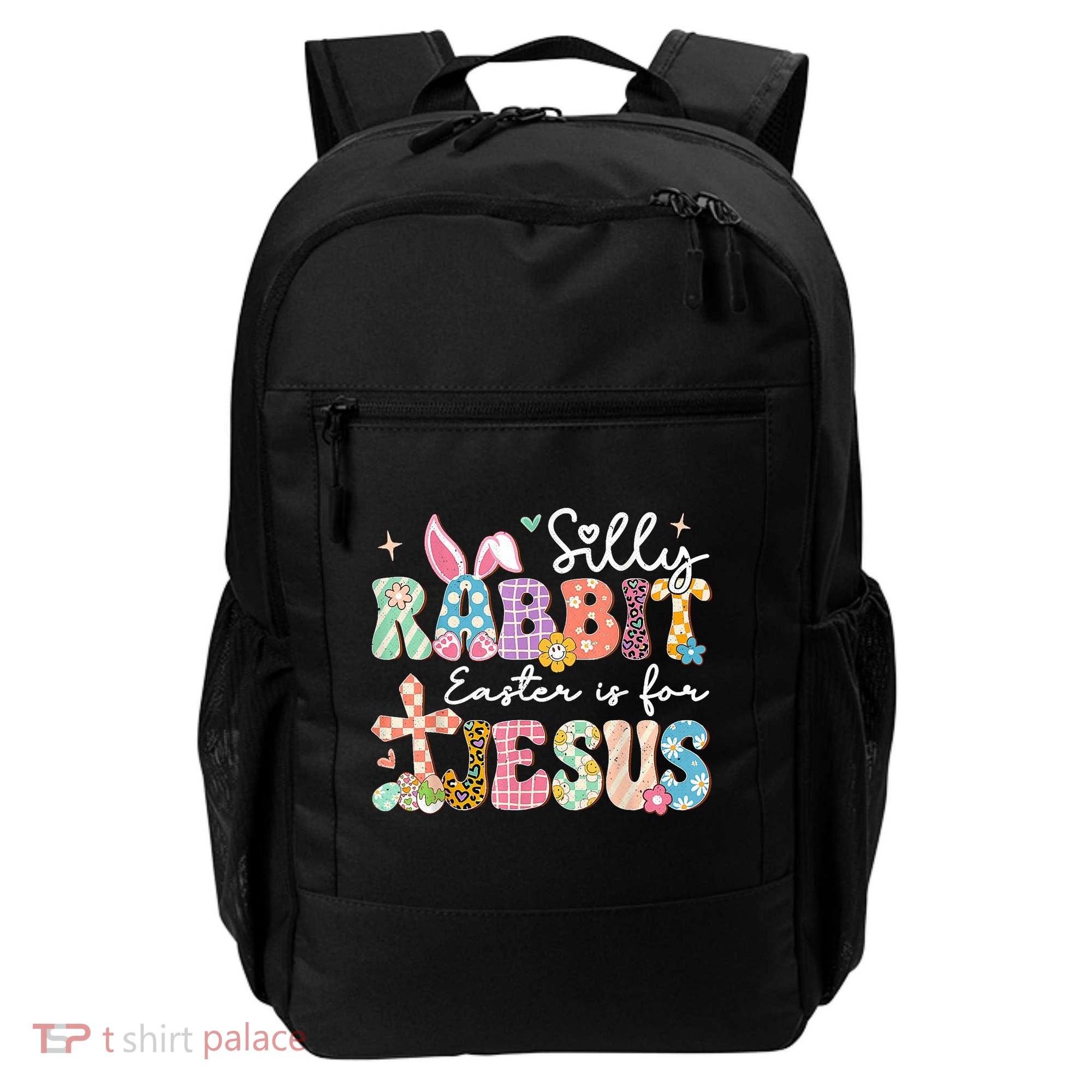 Silly Rabbit Easter Is For Jesus Cute Bunny Christian Faith Backpack