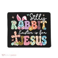 Silly Rabbit Easter Is For Jesus Cute Bunny Christian Faith Mousepad thumb 0