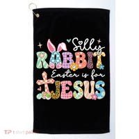 Silly Rabbit Easter Is For Jesus Cute Bunny Christian Faith Golf Towel thumb 0