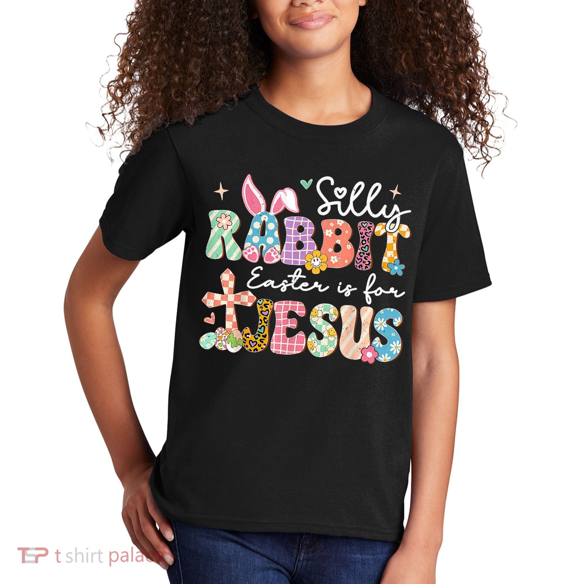 Silly Rabbit Easter Is For Jesus Cute Bunny Christian Faith Kids T-Shirt