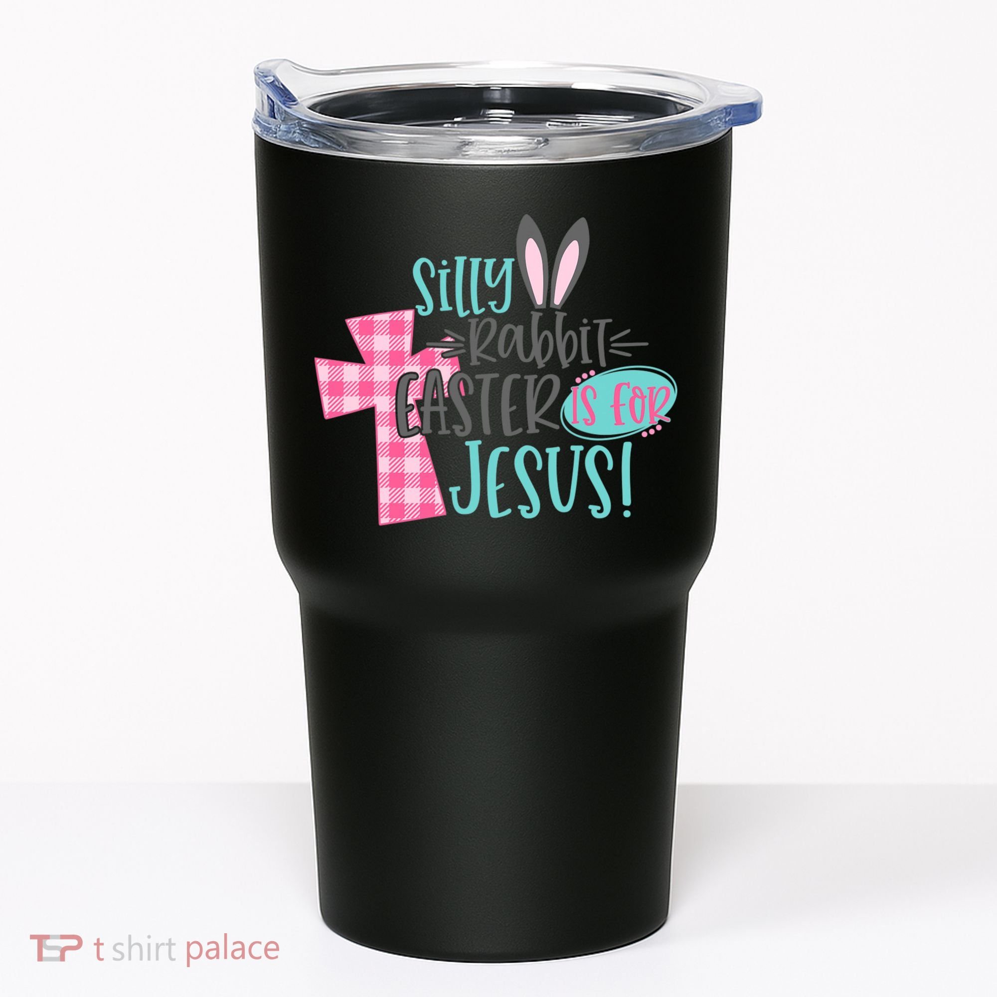 Silly Rabbit Easter Is For Jesus Women Easter Tumbler
