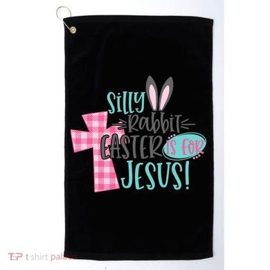Silly Rabbit Easter Is For Jesus Women Easter Golf Towel