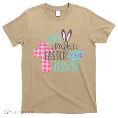 Silly Rabbit Easter Is For Jesus Women Easter T-Shirt