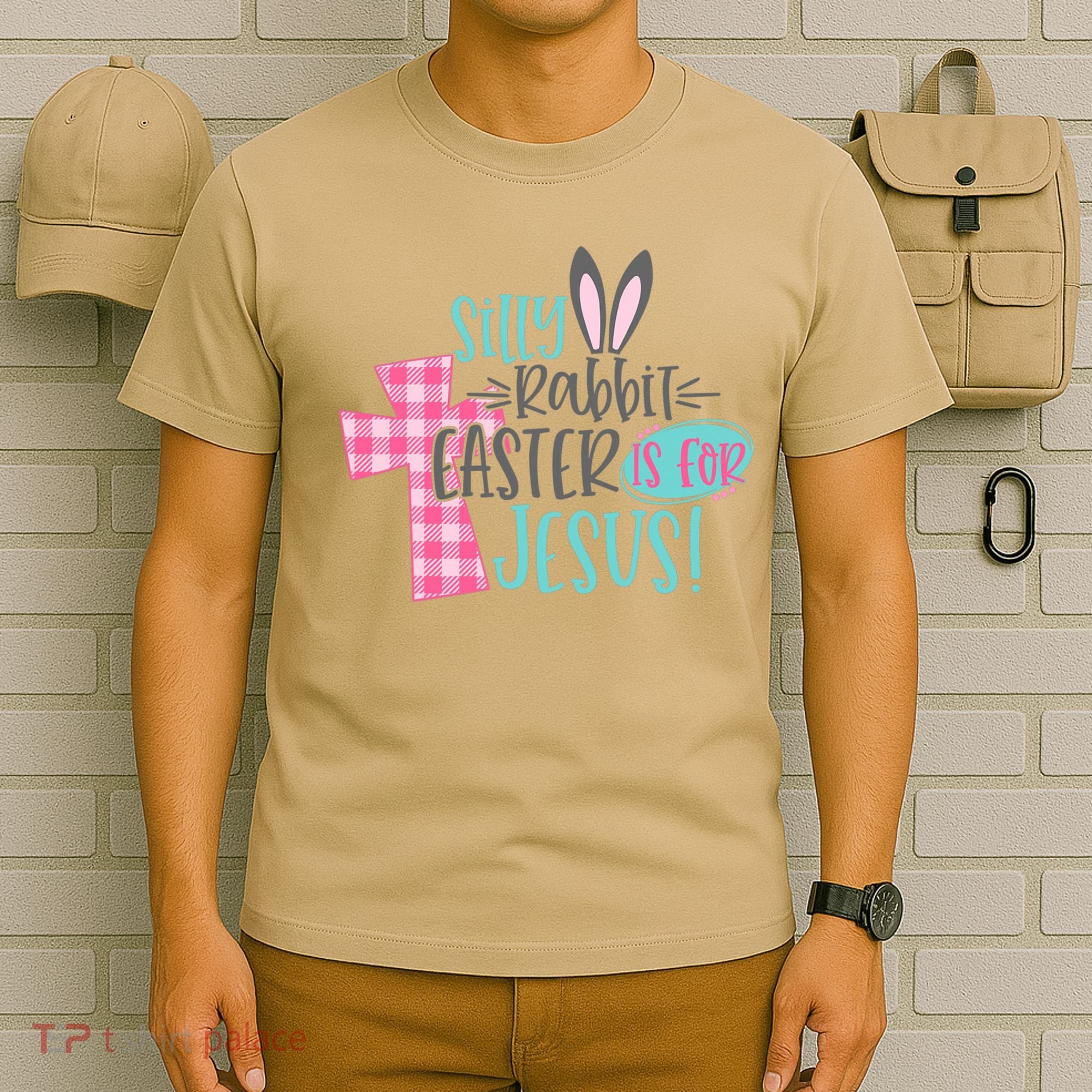 Silly Rabbit Easter Is For Jesus Women Easter T-Shirt
