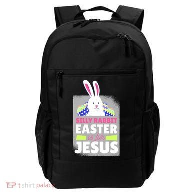 Silly Rabbit Easter Is For Jesus Funny Eggs Backpack