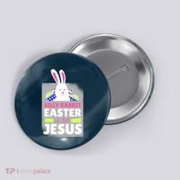 Silly Rabbit Easter Is For Jesus Funny Eggs Button thumb 0