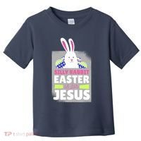 Silly Rabbit Easter Is For Jesus Funny Eggs Toddler T-Shirt thumb 0