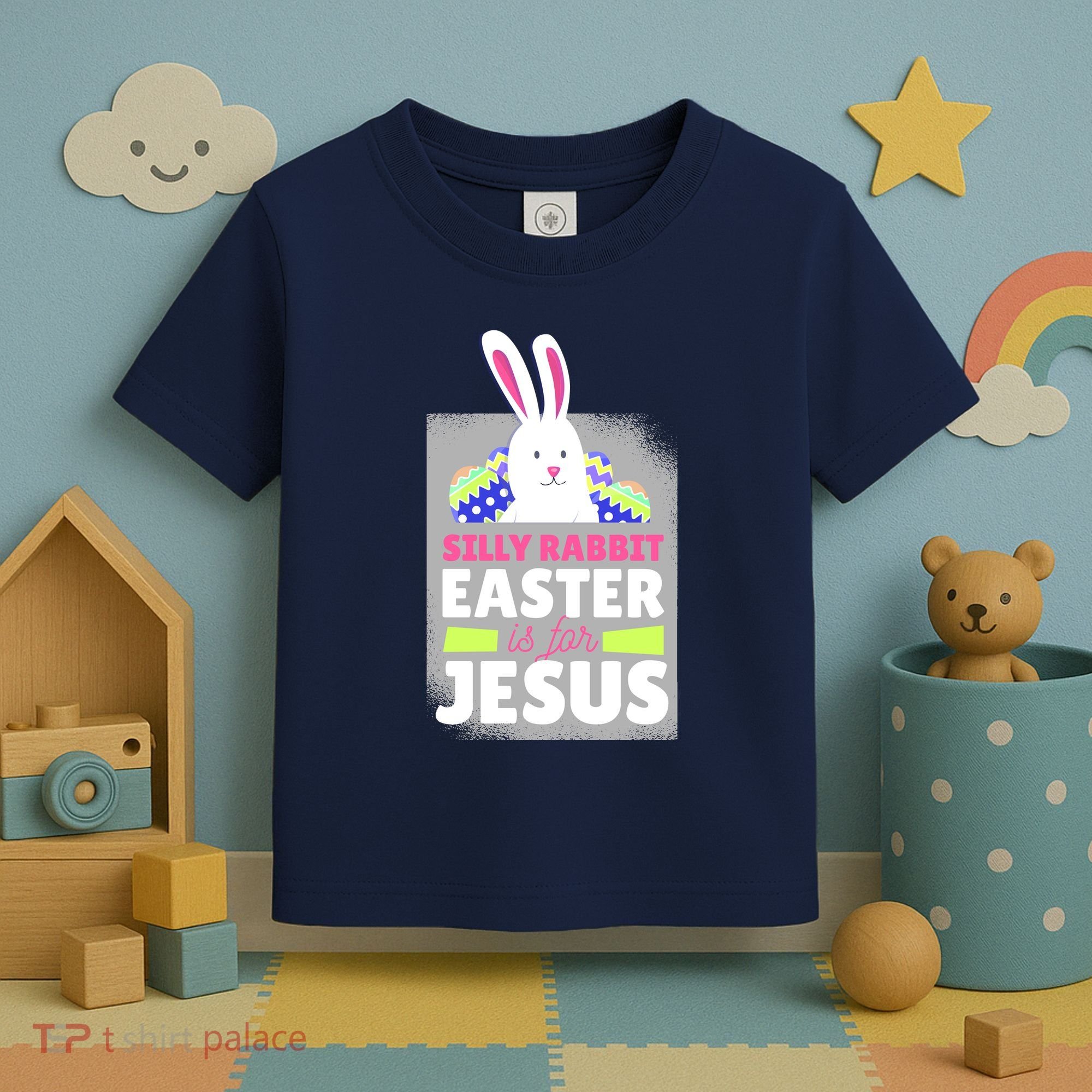 Silly Rabbit Easter Is For Jesus Funny Eggs Toddler T-Shirt