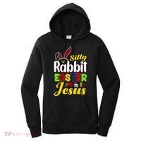Silly Rabbit Easter Is For Jesus Funny Easter Women's Hoodie thumb 0