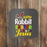 Silly Rabbit Easter Is For Jesus Funny Easter Coaster thumb 0