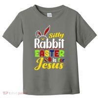 Silly Rabbit Easter Is For Jesus Funny Easter Toddler T-Shirt thumb 0