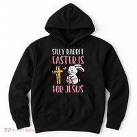 Silly Rabbit Easter Is For Jesus Religious Christian Hoodie thumb 0