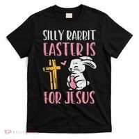 Silly Rabbit Easter Is For Jesus Religious Christian T-Shirt thumb 0