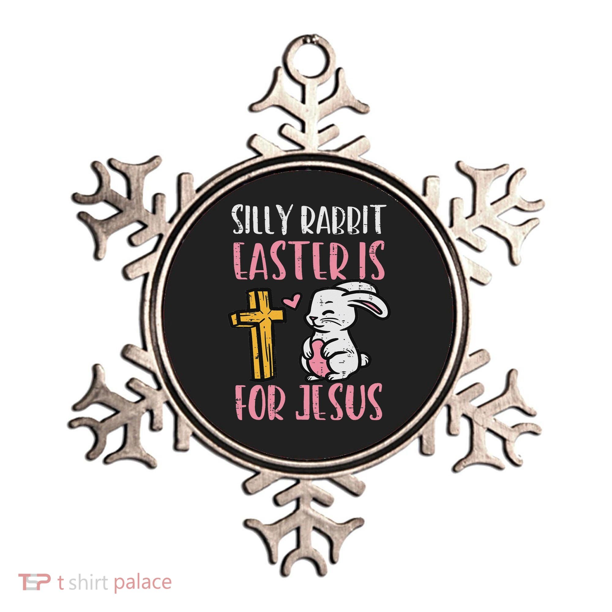 Silly Rabbit Easter Is For Jesus Religious Christian Ornament
