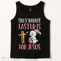 Silly Rabbit Easter Is For Jesus Religious Christian Tank Top thumb 2