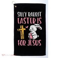Silly Rabbit Easter Is For Jesus Religious Christian Golf Towel thumb 0