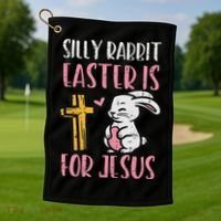Silly Rabbit Easter Is For Jesus Religious Christian Golf Towel thumb 1