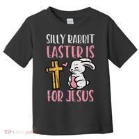Silly Rabbit Easter Is For Jesus Religious Christian Toddler T-Shirt thumb 0