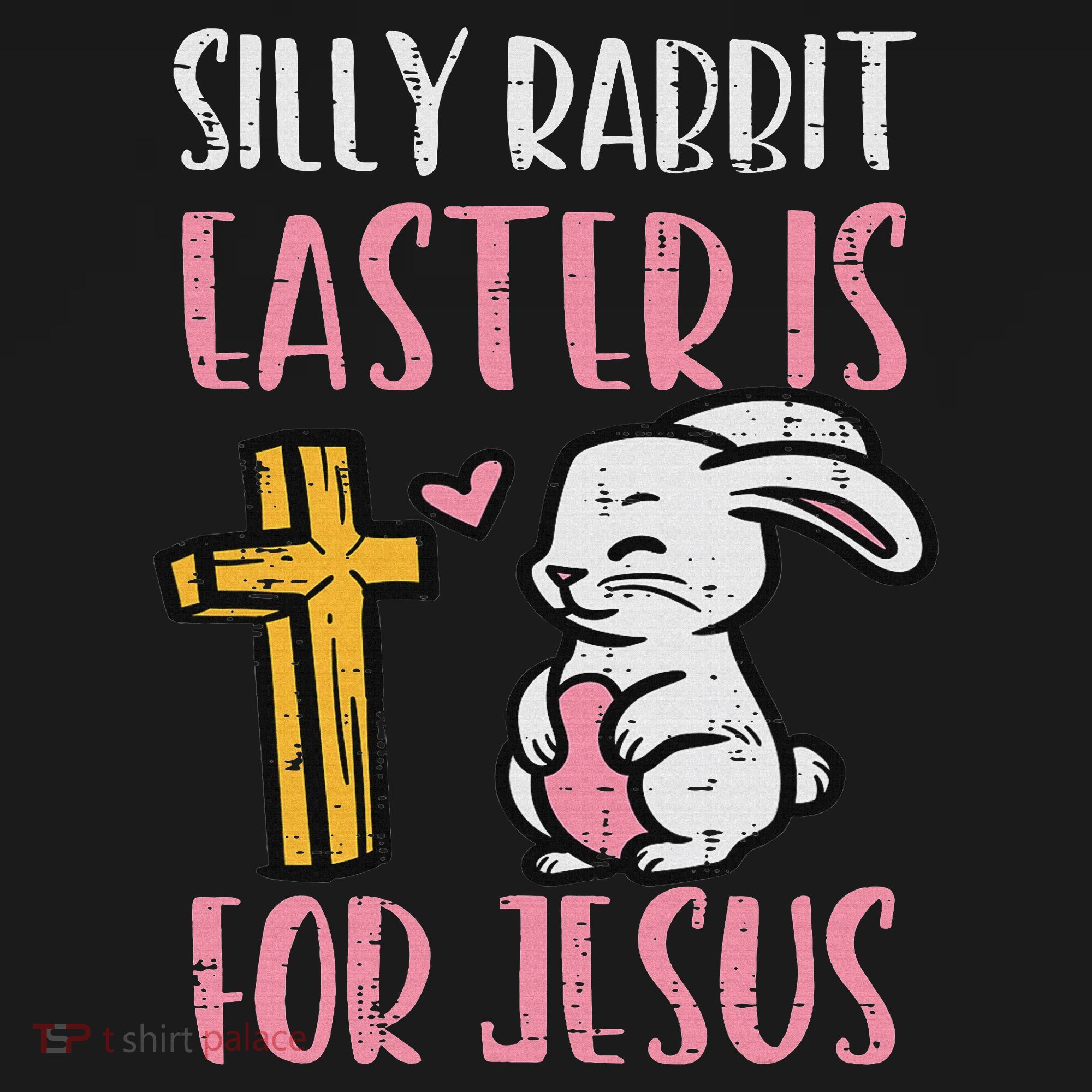 Silly Rabbit Easter Is For Jesus Religious Christian Kids T-Shirt