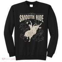 Smooth Ride Funny Rodeo Cool Bull Rider Cowboy Gift Sweatshirt thumb 0