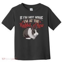 Show Rabbit For Dutch Rabbit Owner Toddler T-Shirt thumb 0
