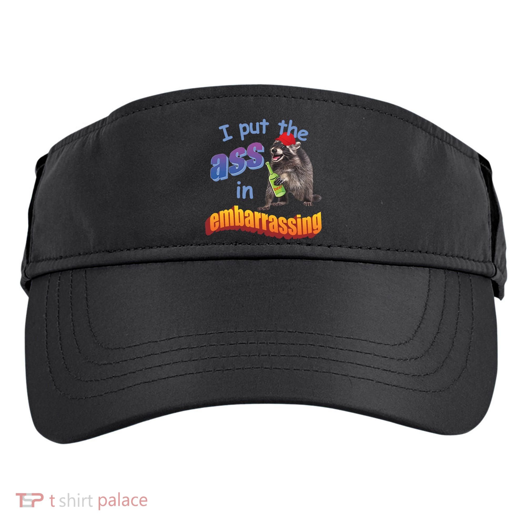 Raccoon I Put The Ass In Embarrassing Adult Drive Performance Visor