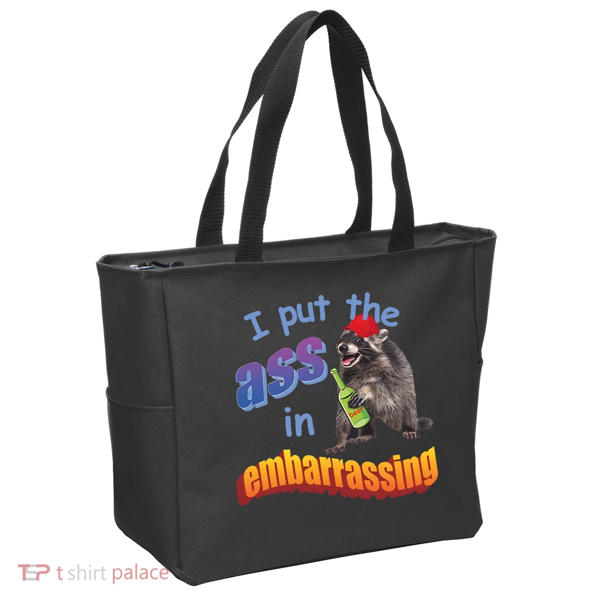 Raccoon I Put The Ass In Embarrassing Tote Bag