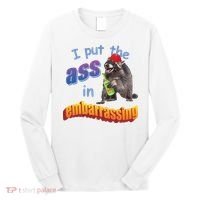 Raccoon I Put The Ass In Embarrassing Long Sleeve Shirt thumb 0