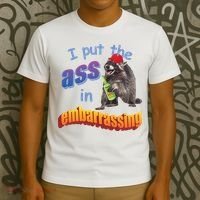 Raccoon I Put The Ass In Embarrassing T-Shirt thumb 3