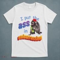Raccoon I Put The Ass In Embarrassing T-Shirt thumb 5