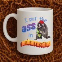 Raccoon I Put The Ass In Embarrassing Coffee Mug thumb 2