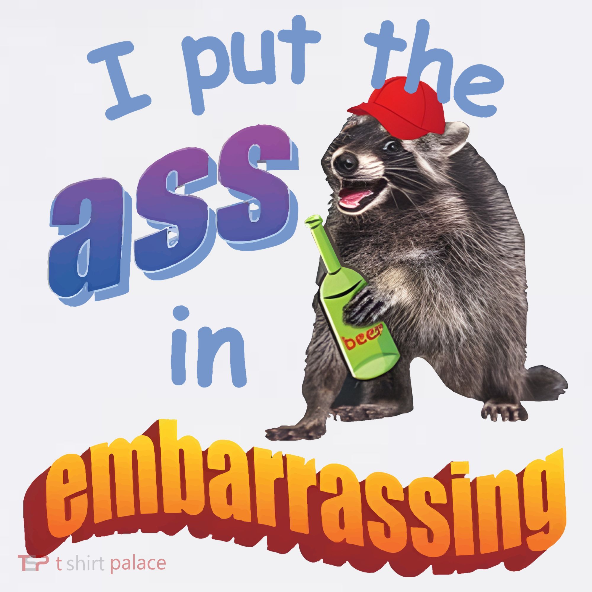 Raccoon I Put The Ass In Embarrassing Women's Tank Top