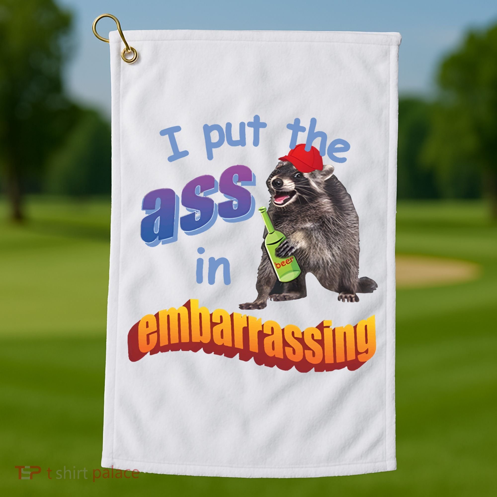 Raccoon I Put The Ass In Embarrassing Golf Towel